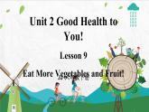 冀教版英語(yǔ)六下 Lesson 9 Eat More Vegetables and Fruit! PPT課件+教案