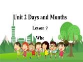 冀教版英語4下 Unit 2 Lesson 9 When Is It PPT課件+教案