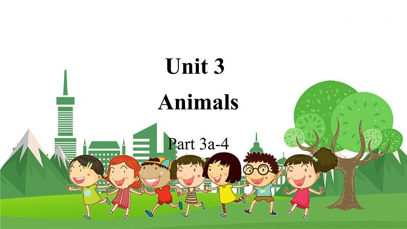 Unit 3 Animals Part 3a-4第1页