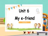 Unit6 My e-friend Story time (课件) 译林版英语（三起）译林版英语五年级上册