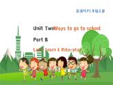 英语PEP版 6年级上册 Unit 2 Lesson 4 Part B Let's learn & Role-play PPT课件