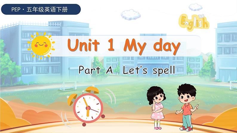 U1 第3课时 A Let 's spell第1页