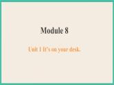 Module 8 Unit 1 课件+教案