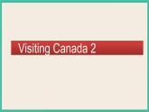 Unit 1 Visiting Canada Lesson 2｜人教新起点英语六下课件