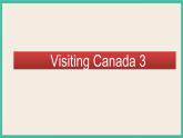 Unit 1 Visiting Canada Lesson 3｜人教新起点英语六下课件