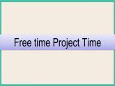 Unit 4 Free Time Project Time｜人教新起点英语六下课件