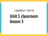 一下Unit 1 classroom Lesson 3 课件+素材