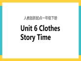 一下Unit 6 clothes story time 课件+素材