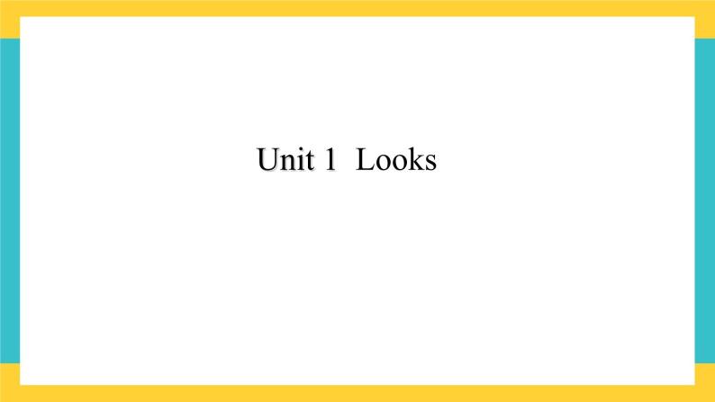 Unit 1  Looks新蕾快乐英语二下课件01