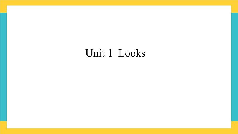 Unit 1  Looks新蕾快乐英语二下课件01