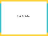Unit 2 Clothes-新蕾快乐英语二下课件