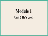 Module 1 Unit 2 课件+教案