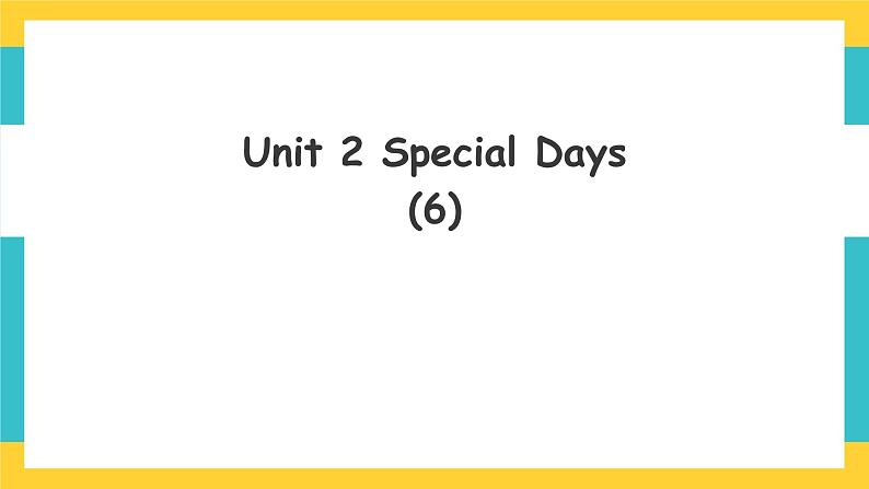 Unit 2 Special Days story time课件第1页