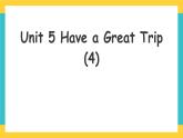 Unit 5 Have a Great Trip  let's spell +fun time人教新起点 课件教案练习