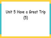 Unit 5 Have a Great Trip Let‘s check人教新起点五下英语 课件+教案+练习