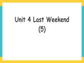 Unit 4 Last Weekend  Let‘s check人教新起点五下英语 课件+教案+练习