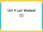 Unit 4 Last Weekend Lesson 1人教新起点五下英语 课件+教案+练习