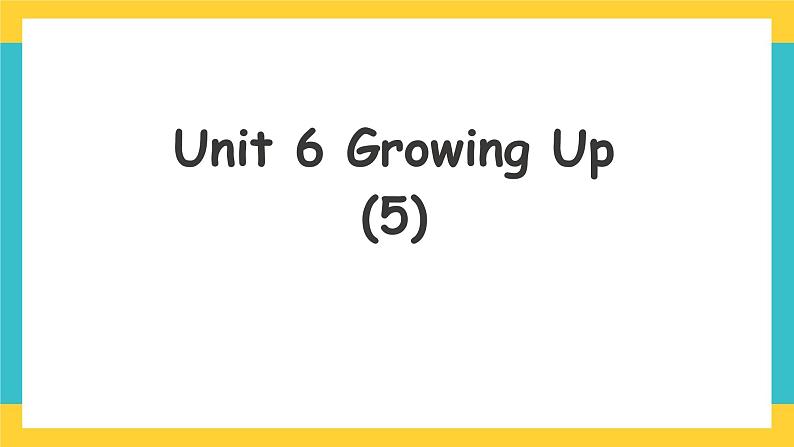 Unit 6 Growing Up Let 's check课件第1页