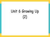 Unit 6 Growing Up lesson 2人教新起点五下英语 课件+教案+练习