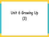 Unit 6 Growing Up lesson 3人教新起点五下英语 课件+教案+练习