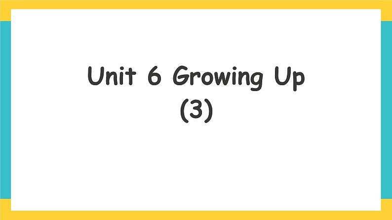 Unit 6 Growing Up lesson 3人教新起点五下英语 课件+教案+练习01