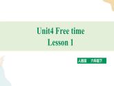 Unit 4 Free time lesson1人教新起点六下 课件+教案+练习
