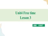 Unit 4 Free time lesson3人教新起点六下 课件+教案+练习