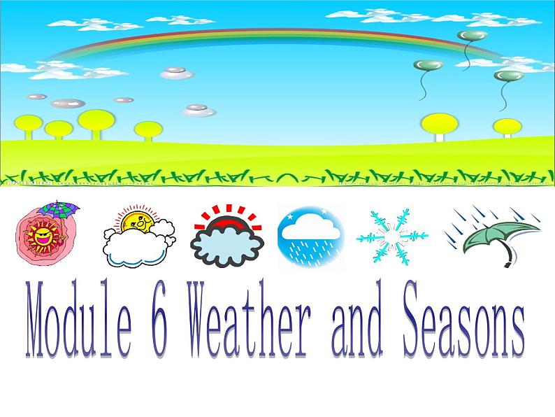 Module6  Weather and Seasons (Revision)课件02