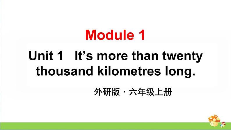 （外研版）六年级上册英语Module1Unit1教学课件01