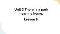 小学英语人教精通版六年级下册Unit 2 There is a park near my home． Lesson 9精品ppt课件