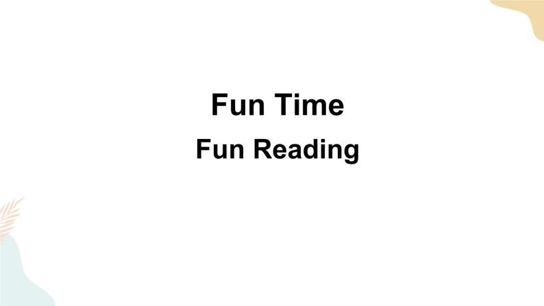 人教精通版（三年级起点）六年级下册Fun Time 1  Fun Reading课件+素材01