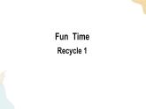 人教精通版（三年级起点）六年级下册Fun Time 1  Recycle 1课件+素材