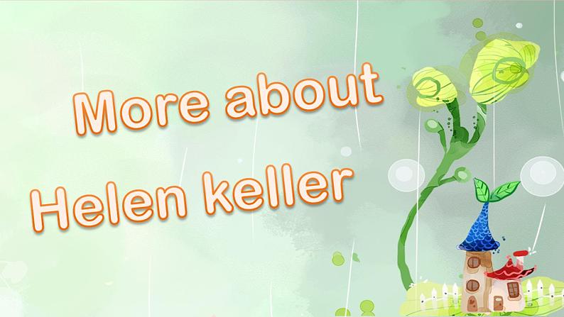 Unit2 Good Health to You! Lesson 12 Helen Keller（课件+素材）冀教版（三起）英语六年级下册03