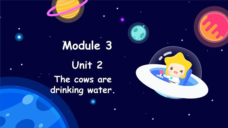 Module 3 Unit 2 The cows are drinking water.（课件）外研版（三起点）六年级英语下册第1页