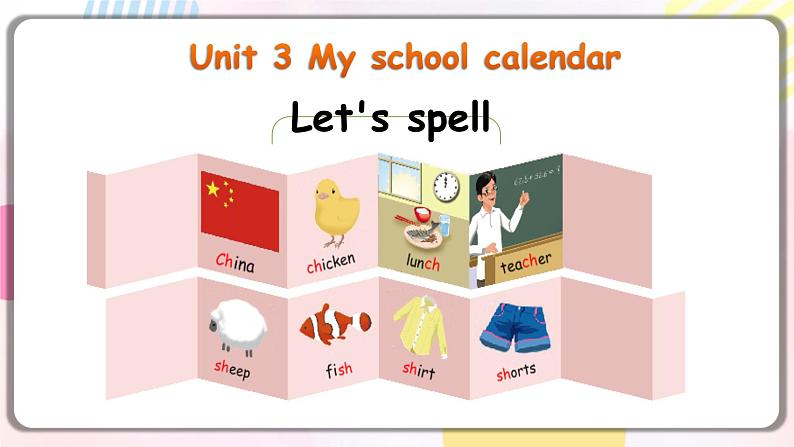 Unit3 My school calendar A let's spell 原创名师优课 教案 同步练习01