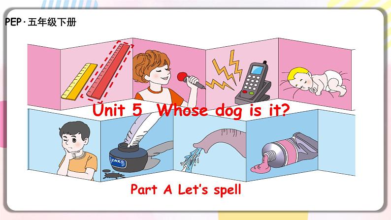 Unit5 Whose dog is it A let's spell 原创名师优课 教案 同步练习01