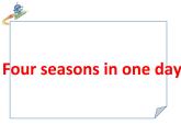 Unit 12 Four seasons in one day Let's read課件