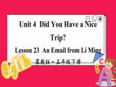 Unit 4  Lesson 23 An Email from Li Ming（课件+素材）冀教版（三起）英语五年级下册