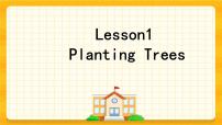 小学川教版Lesson 1 Planting trees公开课ppt课件