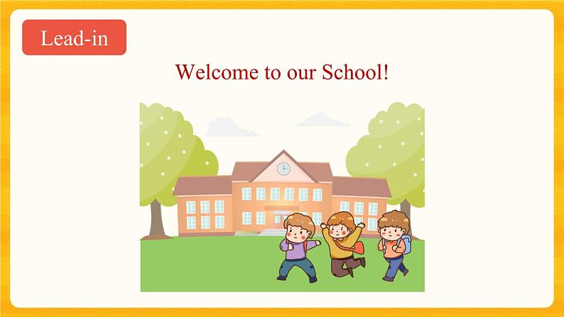 Unit 1 Welcome to our school Lesson 2 课件02