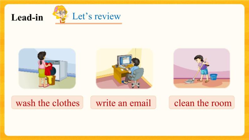 Unit 5 I'm cleaning the room  Lesson 26 课件02