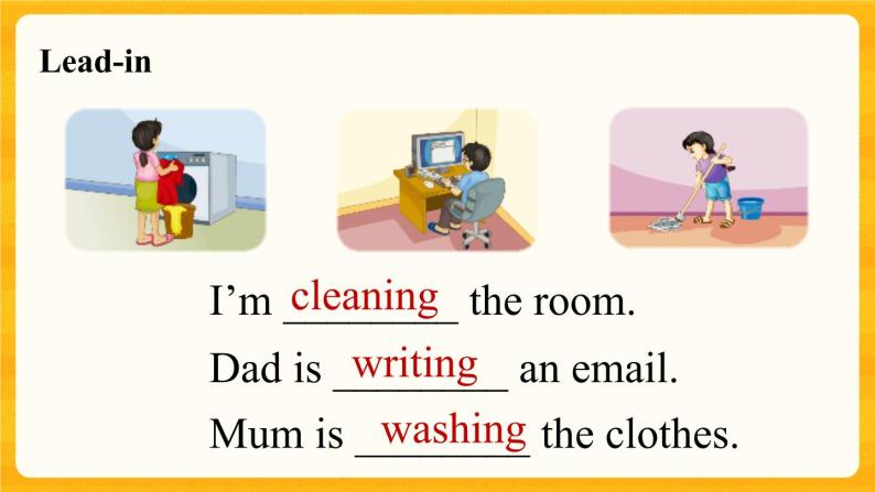 Unit 5 I'm cleaning the room  Lesson 26 课件03