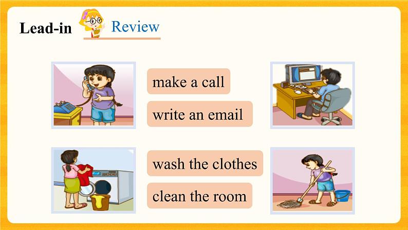 Unit 5 I'm cleaning the room  Lesson 27 课件02