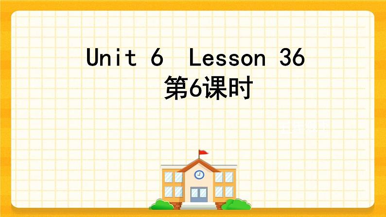 Unit 6 We are watching the games  Lesson 36 Revision 课件01