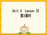 Unit 6 We are watching the games Lesson 33 課件