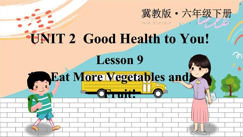 冀教6英下 Unit 2 Lesson 9 PPT课件+教案01