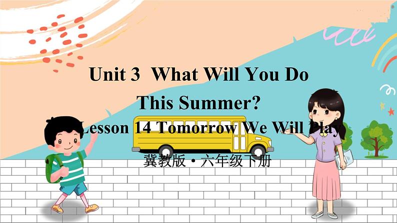 冀教6英下 Unit 3 Lesson 14 PPT课件+教案01