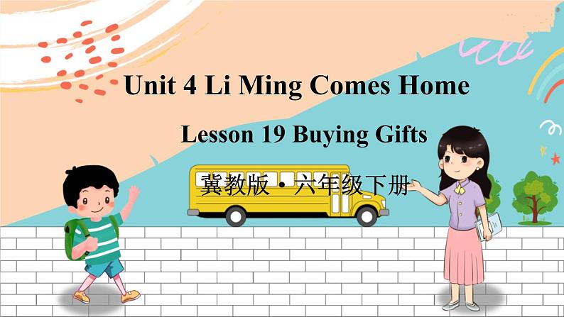 冀教6英下 Unit 4 Lesson 19 PPT课件+教案01