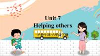 沪教版六年级下册Unit 7 Helping others课文课件ppt