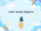 Unit1 School Subjects Lesson1课件+素材